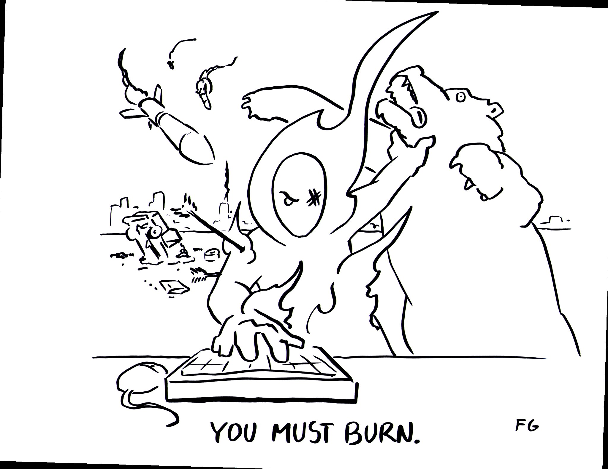 Illustration of a person typing on a keyboard with one hand, while on fire, fighting off a bear with their other hand, an arrow sticking out of their shoulder, missiles visibly inbound, and a car wreck behind them. Caption underneath reads, `You must burn.`